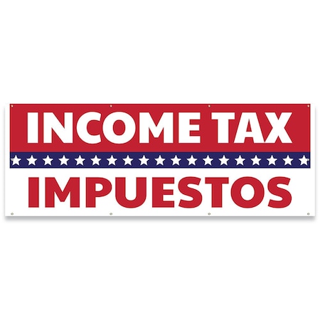 Signmission Income Tax Impuestos Banner Concession Stand Food Truck Single Sided B-96-30092